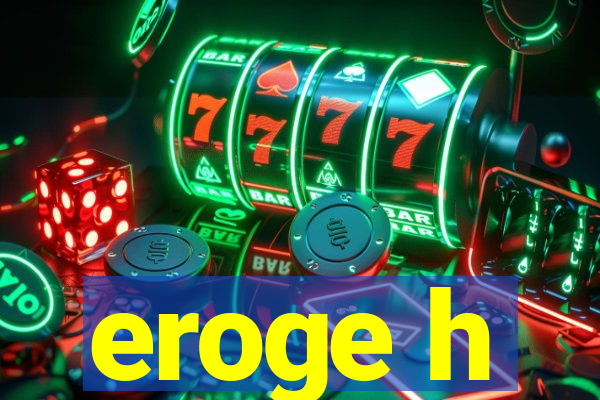 eroge h